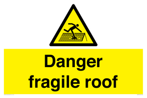 danger fragile roof